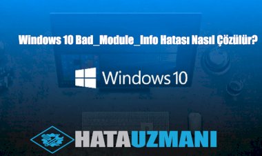 Solution d'erreur Windows 10 Bad_Module_Info