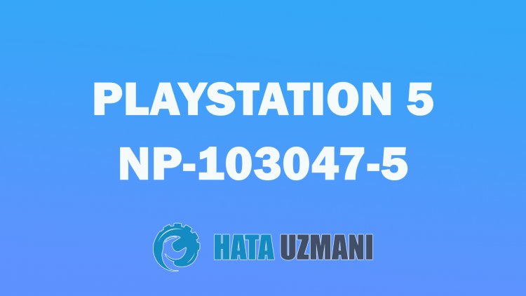 Código de error de PlayStation 5 NP-103047-5