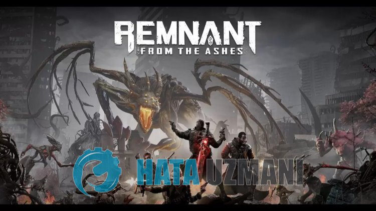 Remnant: From the Ashes  Çökme Sorunu Nasıl Düzeltilir?