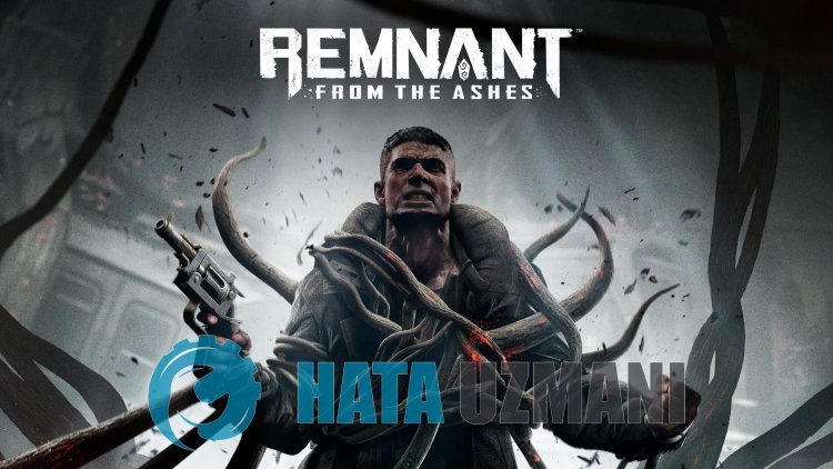 Як виправити Remnant: From the Ashes Not Opening Issue?