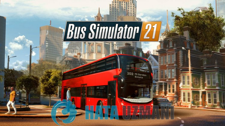 Sådan repareres Bus Simulator 21, der ikke starter?
