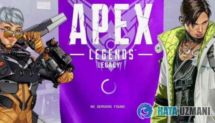Apex Legends Sunucu Bulunamadı Hatası