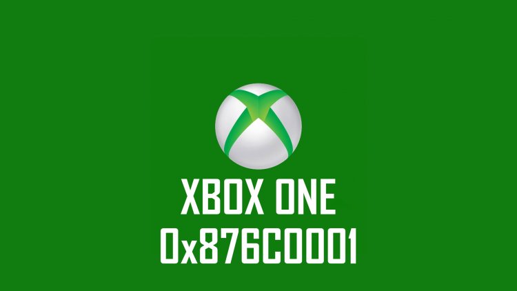 Xbox One Hata Kodu 0x876C0001
