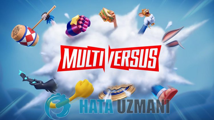 MultiVersus Açılmama Sorunu Nasıl Düzeltilir?