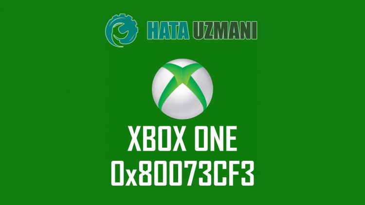 Xbox One Hata Kodu 0x80073CF3