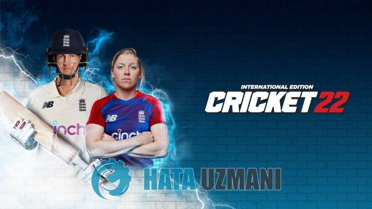 How To Fix Cricket 22 Not Booting?