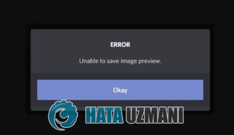Discord Unable to Save Image Preview Hatası