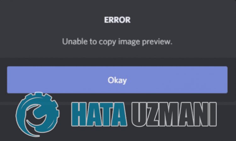 Discord Unable to Copy Image Preview Hatası