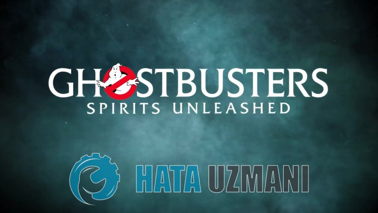 Ghostbusters Spirits Unleashed Çökme Sorunu Nasıl Düzeltilir?