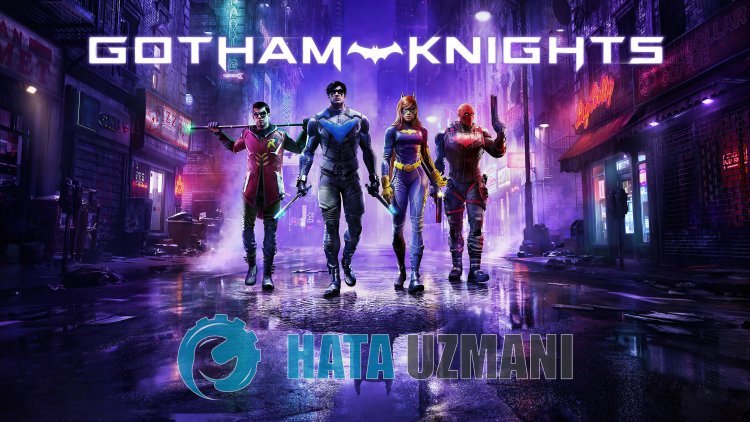 Gotham Knights 0xc000007b Hatası Nasıl Düzeltilir?