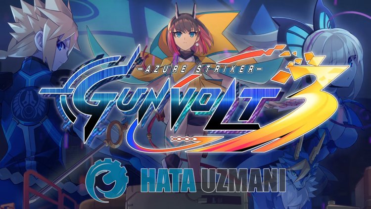 Azure Striker GUNVOLT 3が起動しない問題を修正する方法?