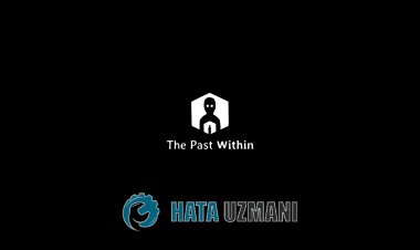 The Past Within 0xc000007b Hatası Nasıl Düzeltilir?