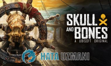 Skull and Bones Açılmama Sorunu Nasıl Düzeltilir?