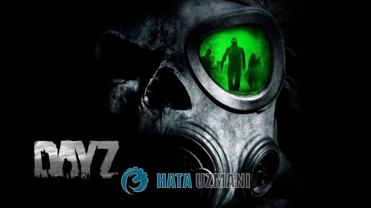 How to Fix DayZ Not Opening Issue?