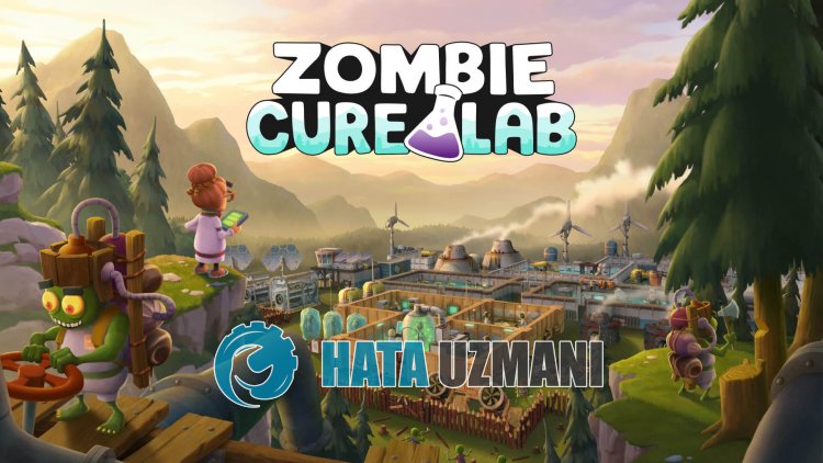 Zombie Cure Lab Açılmama Sorunu Nasıl Düzeltilir?