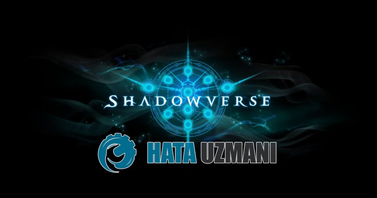 Kuidas lahendada Shadowverse CCG ei avane probleem?