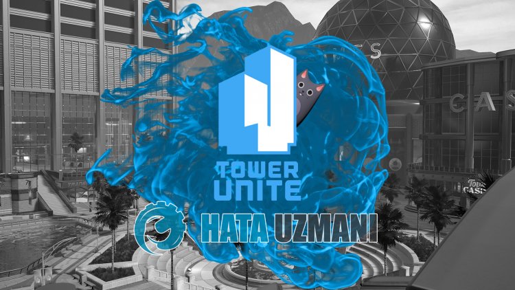 如何修复 Tower Unite 0xc000007b 错误？