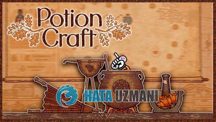 Kaip išspręsti Potion Craft Alchemist Simulator strigimo problemą?