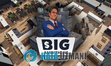 如何修复 Big Ambitions 错误 0xc000007b？