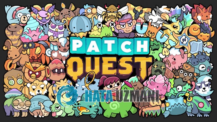 Hur fixar jag problem med Patch Quest-krasch?