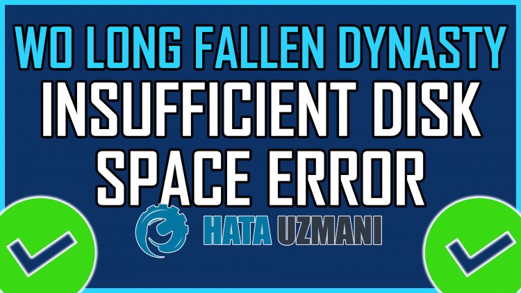 Wo Long Fallen Dynasty Insufficient Disk Space Error
