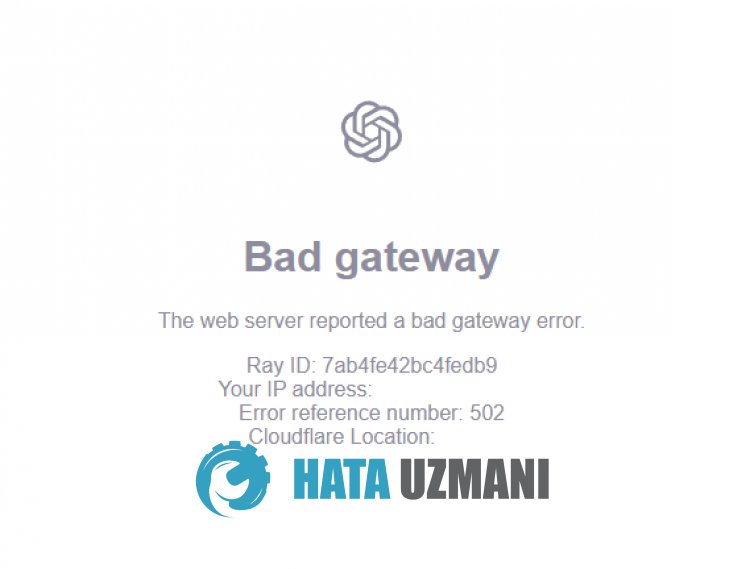 Chat GPT Bad Gateway Hatası
