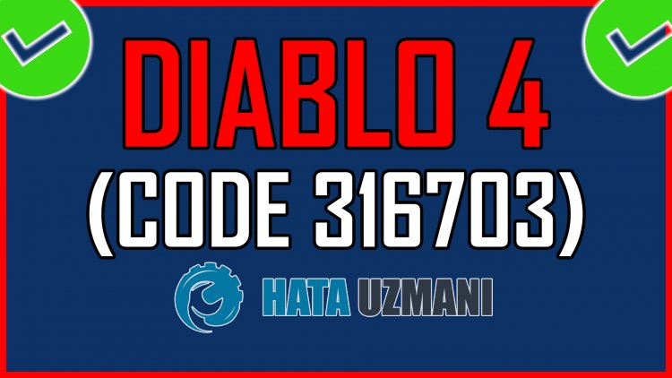 Diablo 4-Fehlercode 316703
