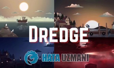 Dredge Açılmama Sorunu Nasıl Düzeltilir?