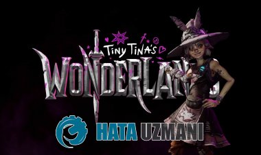 How To Fix Tiny Tina's Wonderlands Not Opening Issue?