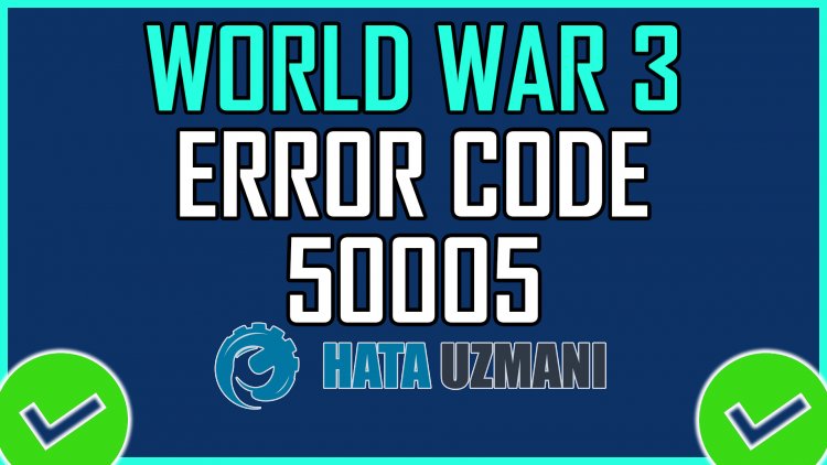 World War 3 Error Code 50005