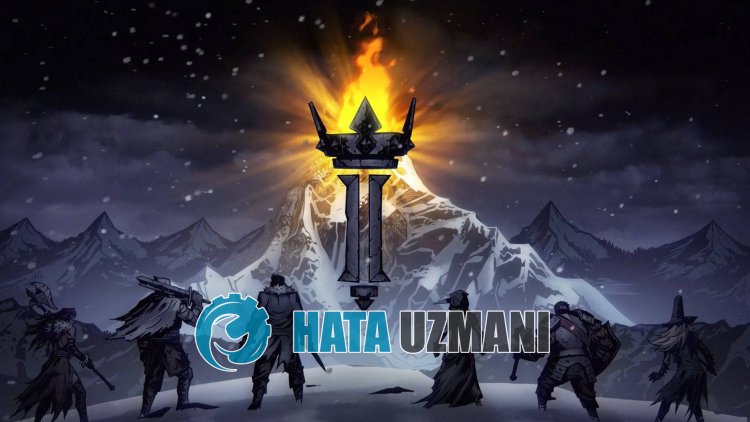 Darkest Dungeon IIが開かない問題を修正する方法?