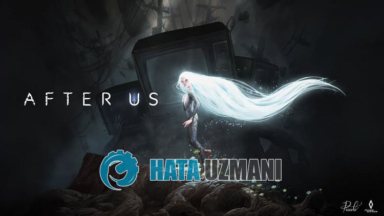 如何修复 After Us 0xc000007b 错误？