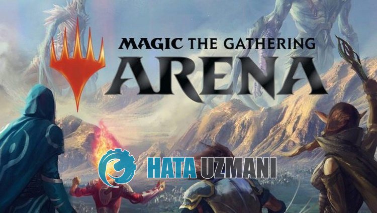 Magic The Gathering Arena Çökme Sorunu Nasıl Düzeltilir?