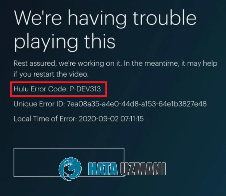 Hulu 错误代码 P-DEV313